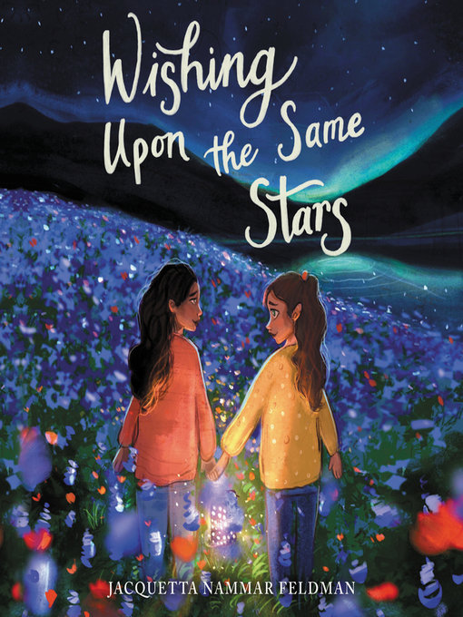 Title details for Wishing Upon the Same Stars by Jacquetta Nammar Feldman - Wait list